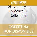 Steve Lacy - Evidence + Reflections cd