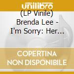 (LP Vinile) Brenda Lee - I'm Sorry: Her Best Songs vinile