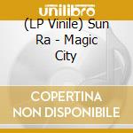 (LP Vinile) Sun Ra - Magic City vinile