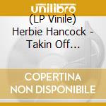 (LP Vinile) Herbie Hancock - Takin Off (Crystal Clear Vinyl) vinile