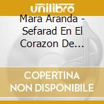 Mara Aranda - Sefarad En El Corazon De Bulgaria cd