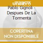 Pablo Gignoli - Despues De La Tormenta cd