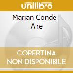 Marian Conde - Aire cd musicale