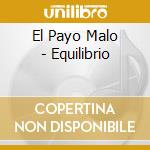 El Payo Malo - Equilibrio cd
