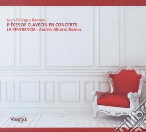 Jean-Philippe Rameau - Pieces De Clavecin En Concerts cd musicale di Jean