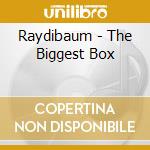 Raydibaum - The Biggest Box cd musicale di Raydibaum