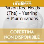 Parson Red Heads (The) - Yearling + Murmurations