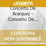 Concerto De Aranjuez - Concerto De Aranjuez (Dual Disc)