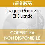 Joaquin Gomez - El Duende cd