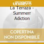 La Terraza - Summerr Adiction cd