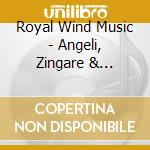 Royal Wind Music - Angeli, Zingare & Pastori cd