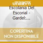 Escolania Del Escorial - Gardel: Cantares cd