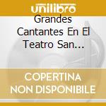 Grandes Cantantes En El Teatro San Fernando De Sevilla / Various cd
