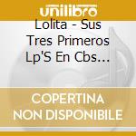 Lolita - Sus Tres Primeros Lp'S En Cbs (1975-1977) (2 Cd) cd