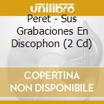 Peret - Sus Grabaciones En Discophon (2 Cd) cd