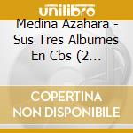 Medina Azahara - Sus Tres Albumes En Cbs (2 Cd) cd musicale di Medina Azahara
