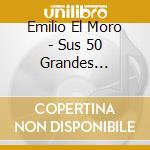 Emilio El Moro - Sus 50 Grandes Exitos.. (2 Cd)