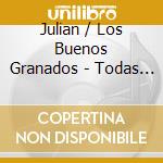 Julian / Los Buenos Granados - Todas Sus Grabaciones En Accion / Guitarra cd musicale di Julian / Los Buenos Granados