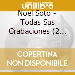 Noel Soto - Todas Sus Grabaciones (2 Cd) cd
