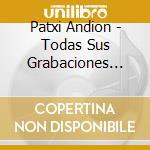 Patxi Andion - Todas Sus Grabaciones Para Cbs Y Epic (1978-1986) (2 Cd) cd