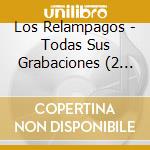 Los Relampagos - Todas Sus Grabaciones (2 Cd) cd
