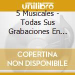 5 Musicales - Todas Sus Grabaciones En Cbs Y Sus Mejores (2 Cd) cd