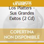 Los Platters - Sus Grandes Exitos (2 Cd) cd