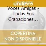 Voces Amigas - Todas Sus Grabaciones 1968-73 (3 Cd) cd
