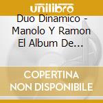 Duo Dinamico - Manolo Y Ramon El Album De 1970 cd