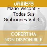Mario Visconti - Todas Sus Grabciones Vol 3 (2 Cd) cd