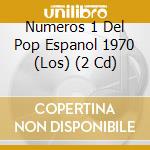 Numeros 1 Del Pop Espanol 1970 (Los) (2 Cd) cd