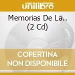 Memorias De La.. (2 Cd) cd