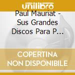Paul Mauriat - Sus Grandes Discos Para P (2 Cd) cd
