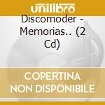 Discomoder - Memorias.. (2 Cd) cd
