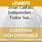 Iman Califato Independien - Todos Sus Grabaciones.. cd