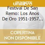 Festival De San Remo: Los Anos De Oro 1951-1957 - El Festival De San Remo cd