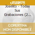 Joselito - Todas Sus Grabaciones (2 Cd)