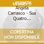 Angela Carrasco - Sus Quatro Primeros Discos (2 Cd) cd