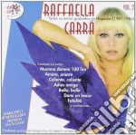 Raffaella Carra' - Todos Su Exitos Grabados En Hispavox (1981-1984) Vol. 2 (2 Cd) cd