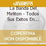 La Banda Del Mirliton - Todos Sus Exitos En Tve cd