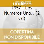 1957 - Los Numeros Uno.. (2 Cd) cd
