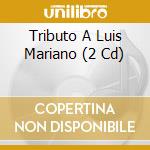 Tributo A Luis Mariano (2 Cd) cd