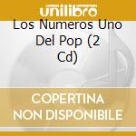 Los Numeros Uno Del Pop (2 Cd) cd