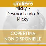 Micky - Desmontando A Micky cd
