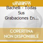 Bachelli - Todas Sus Grabaciones En Belter 1977-1982 (2 Cd) cd