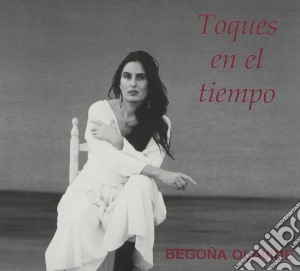 Begona Olavide - Toques En El Tiempo cd musicale di Begona Olavide