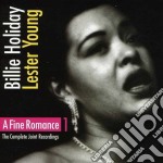 Billie Holiday / Lester Young - A Fine Romance : Complete Joint Recordings