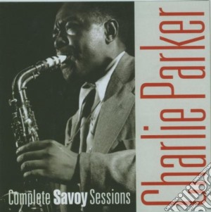 Parker Charlie - Complete Savoy Sessions cd musicale di PARKER CHARLIE