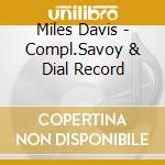 Miles Davis - Compl.Savoy & Dial Record cd