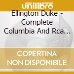 Ellington Duke - Complete Columbia And Rca Victor Sessions (4 Cd) cd musicale di Duke ellington (4 cd)